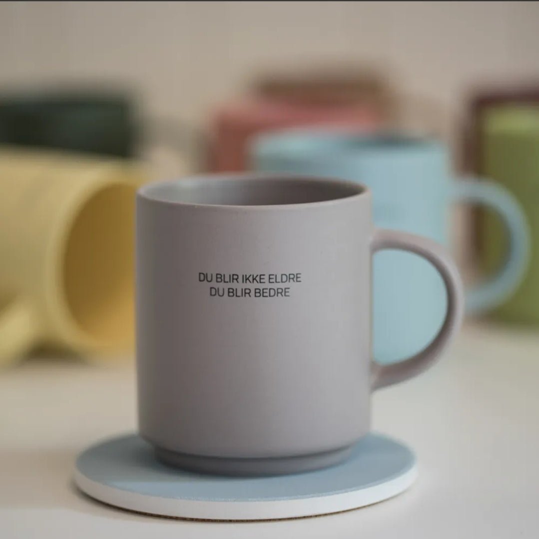 Cup with the text "You don't get older, you get better"